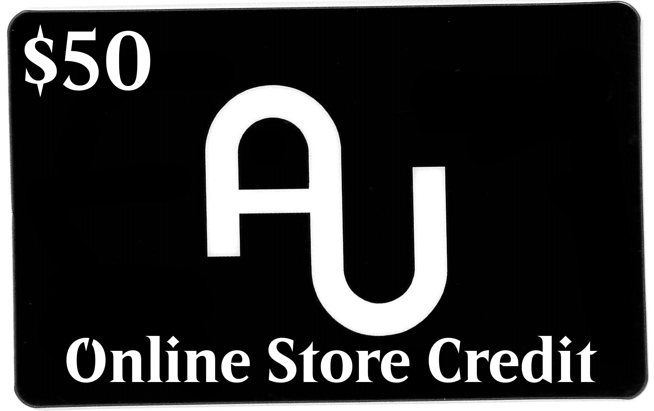 $50 AU Online Store Credit (for use on this website) PLEASE READ DESCRIPTION